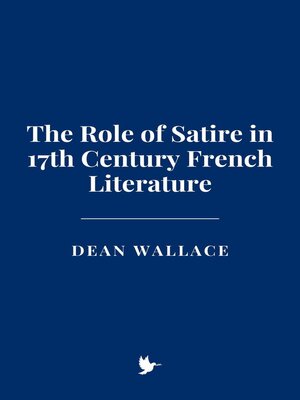 cover image of The Role of Satire in 17th Century French Literature